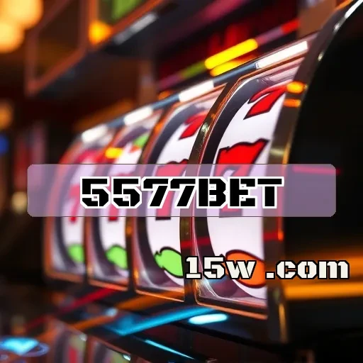 5577bet: Descubra o Encantamento dos Caça-Níqueis Online
